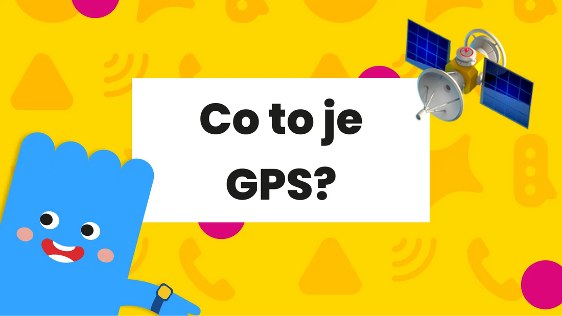 Jak funguje GPS v dětských hodinkách? Vše, co potřebujete vědět.